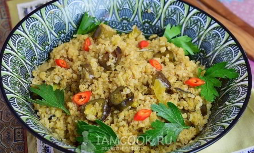 Рецепт плова из булгура с баклажанами